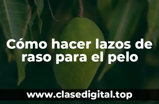 Cómo hacer lazos de raso para el pelo