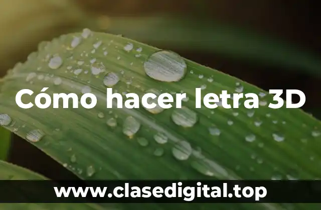 Cómo hacer letra 3D