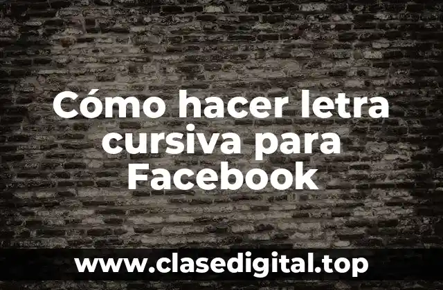 Cómo hacer letra cursiva para Facebook