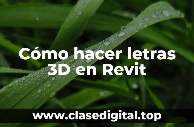 Cómo hacer letras 3D en Revit