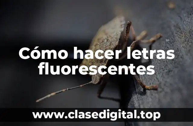 Cómo hacer letras fluorescentes