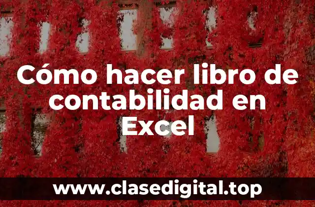 Cómo hacer libro de contabilidad en Excel
