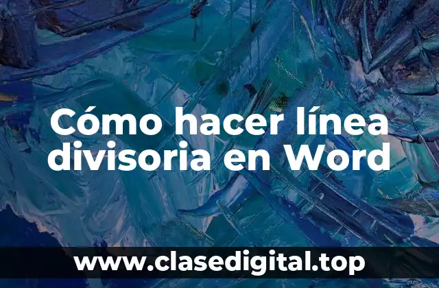 Cómo hacer línea divisoria en Word