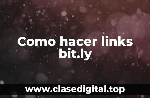 Como hacer links bit.ly