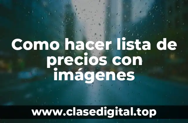 Como hacer lista de precios con imágenes