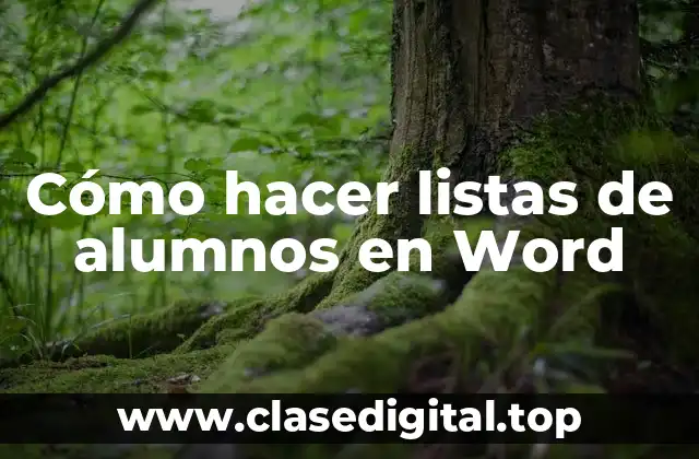 Cómo hacer listas de alumnos en Word