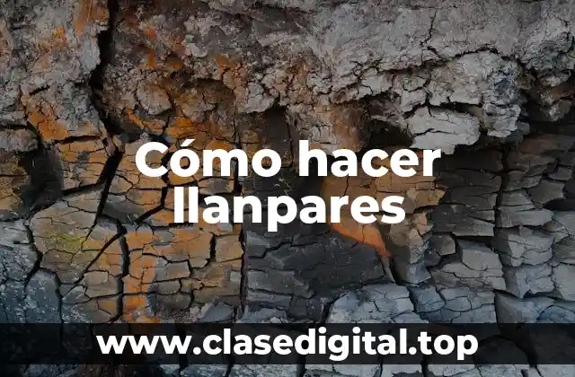 Cómo hacer llanpares