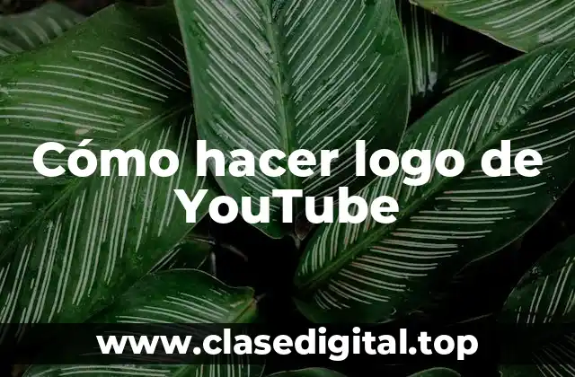 Cómo hacer logo de YouTube