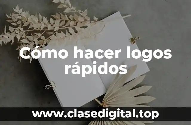 Cómo hacer logos rápidos