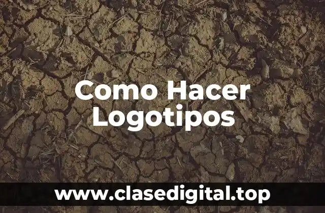 ¿Qué es un Logotipo y para Qué Sirve? - Como Hacer Logotipos