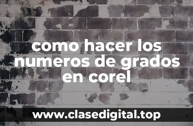 como hacer los numeros de grados en corel
