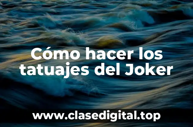 Cómo hacer los tatuajes del Joker