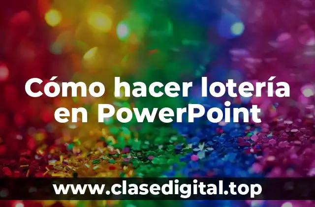 Cómo hacer lotería en PowerPoint