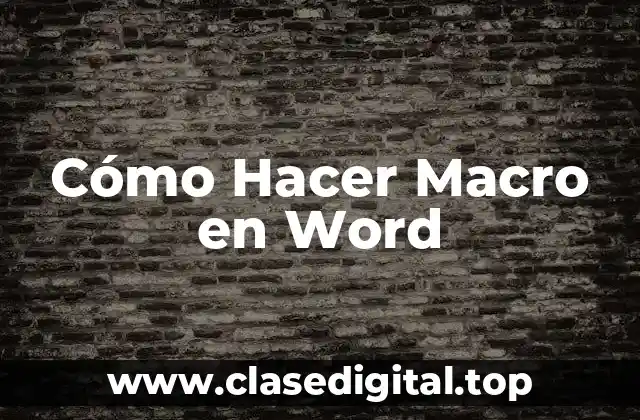 Cómo Hacer Macro en Word