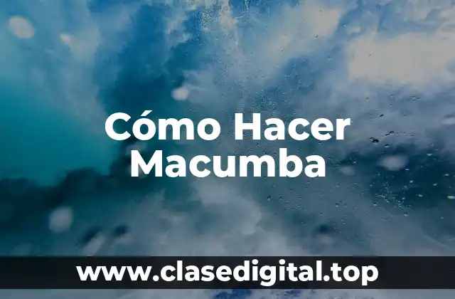 Cómo Hacer Macumba