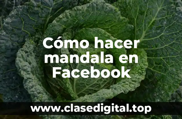 Cómo hacer mandala en Facebook
