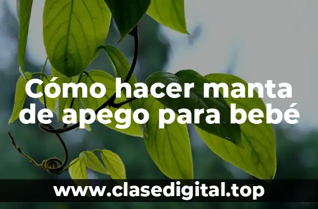 Cómo hacer manta de apego para bebé