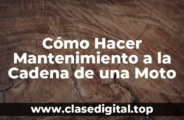 Cómo Hacer Mantenimiento a la Cadena de una Moto