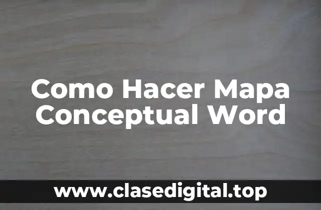 Como Hacer Mapa Conceptual Word