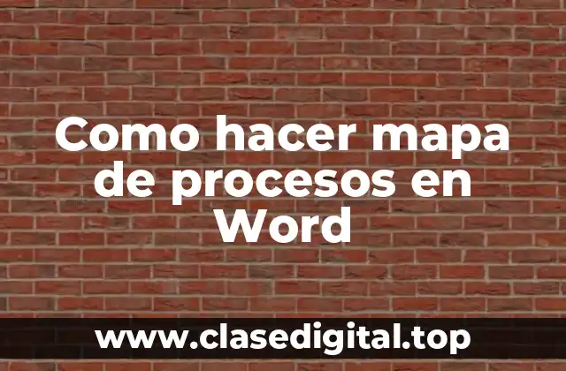 Como hacer mapa de procesos en Word