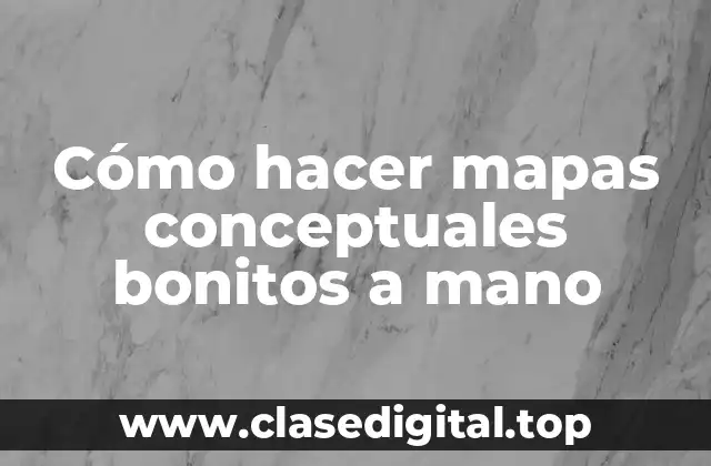 ¿Qué es un mapa conceptual?