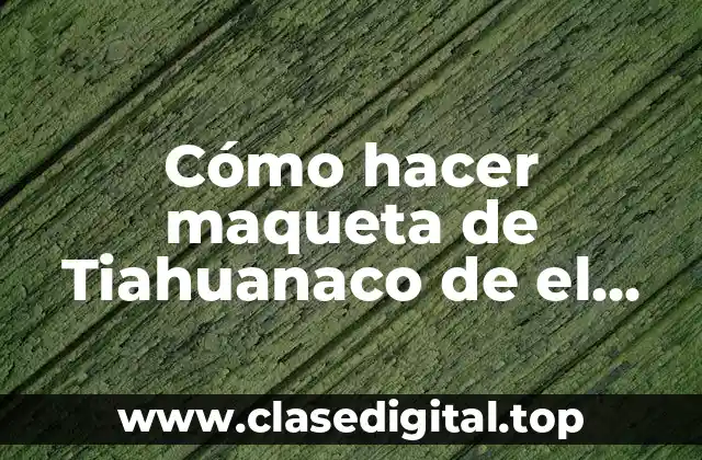 ¿Qué es el templo semi subterráneo de Tiahuanaco?