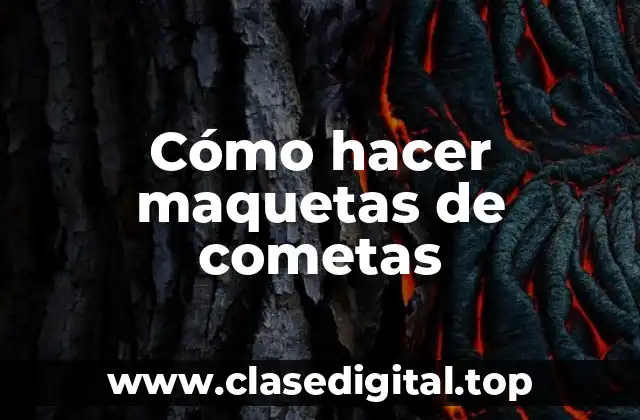 Cómo hacer maquetas de cometas