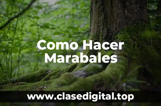 Como Hacer Marabales
