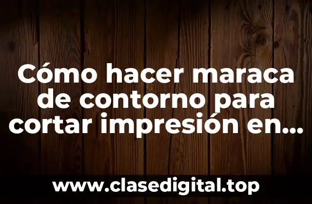 Cómo hacer maraca de contorno para cortar impresión en flexi