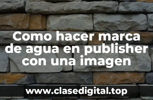 Agregar marca de agua en Publisher con una imagen