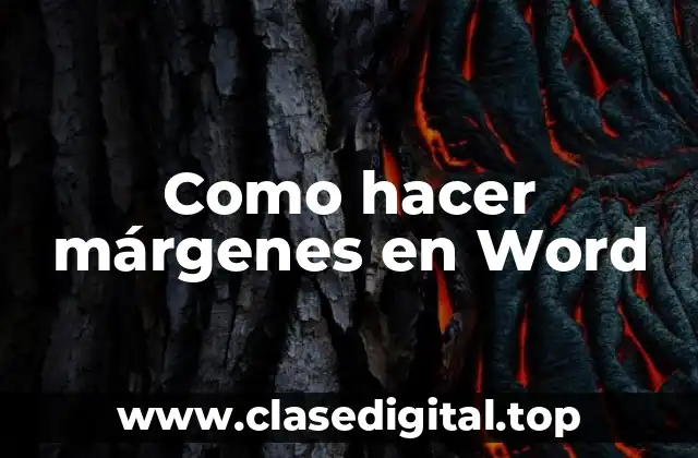 Como hacer márgenes en Word