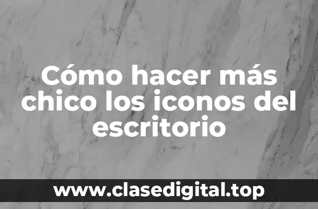 ¿Qué son los iconos del escritorio y para qué sirven?