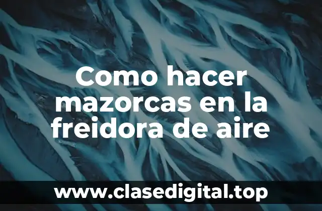 Como hacer mazorcas en la freidora de aire