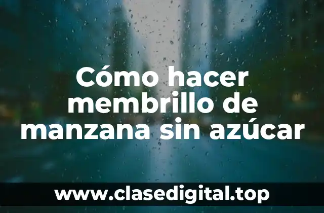 Cómo hacer membrillo de manzana sin azúcar