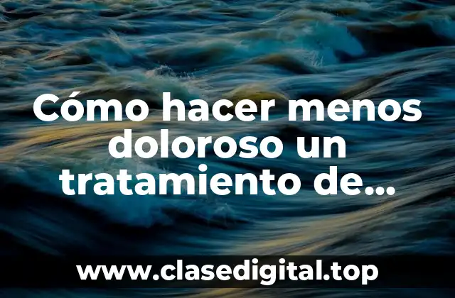 Qué es un tratamiento de conducto y para qué sirve