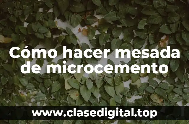 Cómo hacer mesada de microcemento
