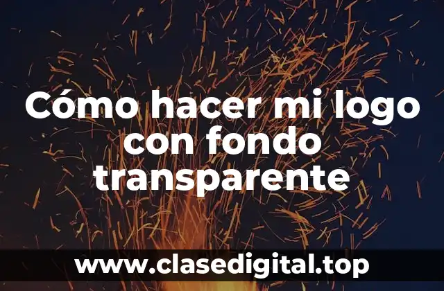 Cómo hacer mi logo con fondo transparente