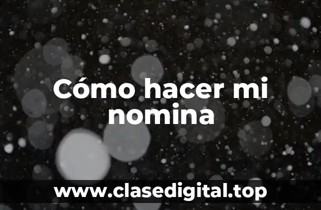 Cómo hacer mi nomina