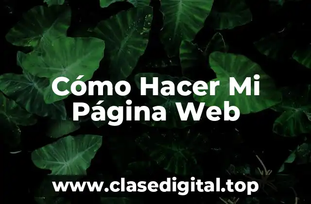 Cómo Hacer Mi Página Web