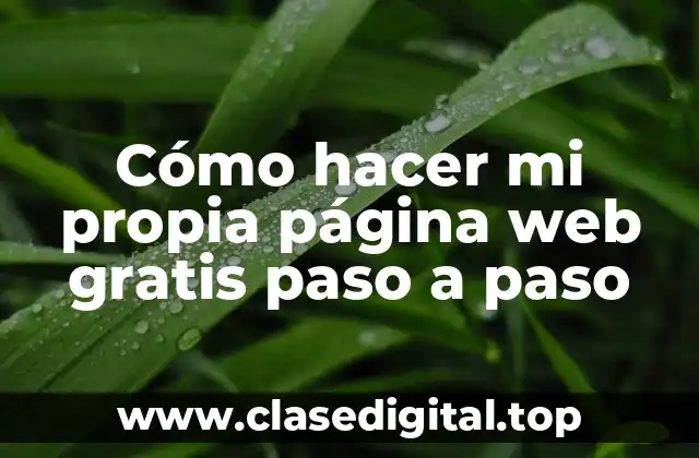 Cómo hacer mi propia página web gratis paso a paso