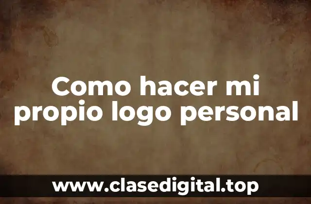 ¿Qué es un logo personal y para qué sirve?