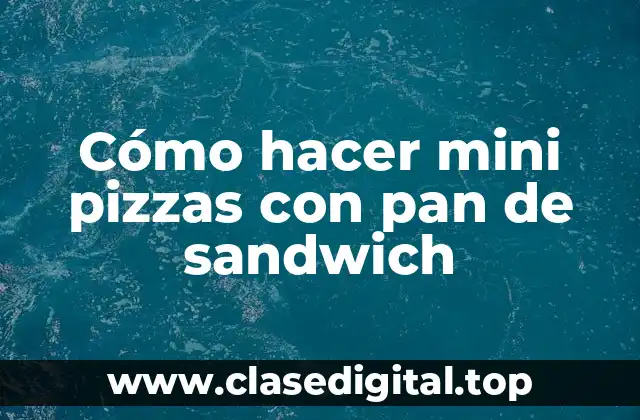 Cómo hacer mini pizzas con pan de sandwich