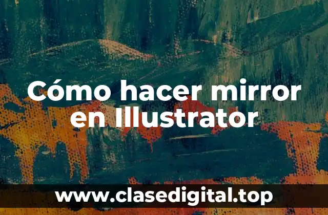 Cómo hacer mirror en Illustrator