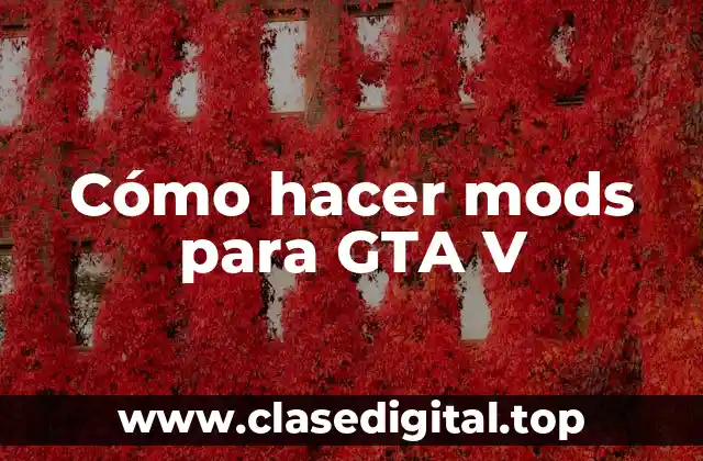 Cómo hacer mods para GTA V