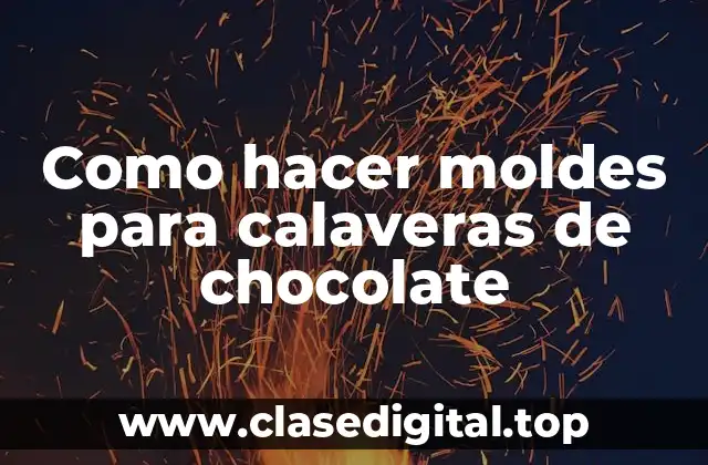 Moldes para calaveras de chocolate