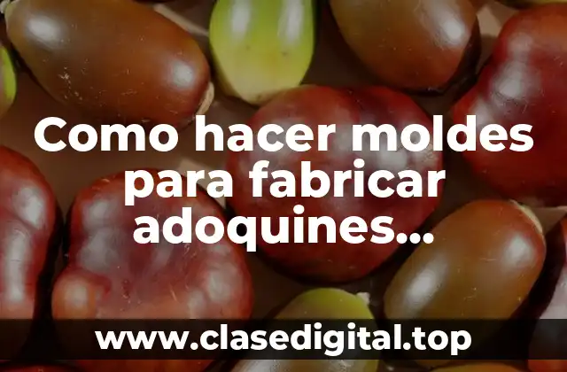 Como hacer moldes para fabricar adoquines artesanales