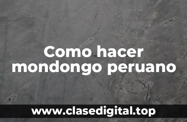 Como hacer mondongo peruano