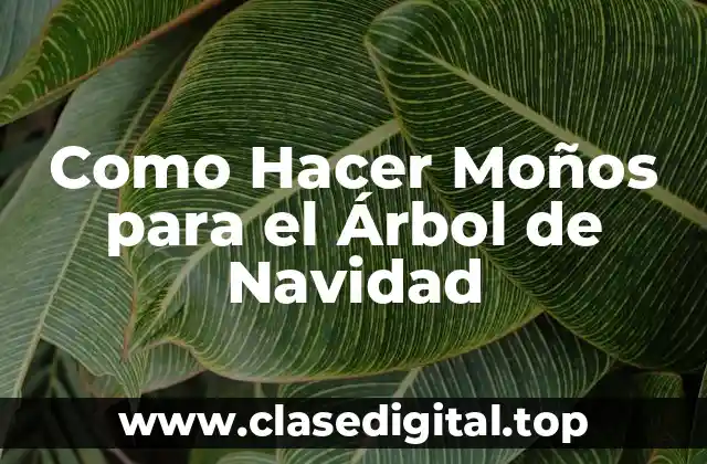Como Hacer Moños para el Árbol de Navidad