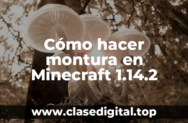Cómo hacer montura en Minecraft 1.14.2