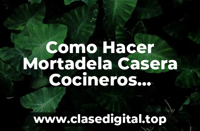 Como Hacer Mortadela Casera Cocineros Argentinos